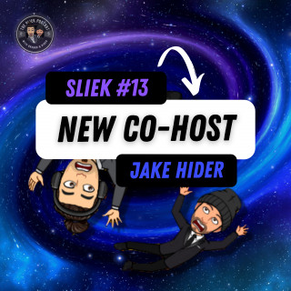 SLIEK #13: New Co-Host Jake Hider